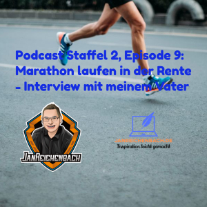 Marathon mit 67 - ein Podcast Interview mit meinem Vater