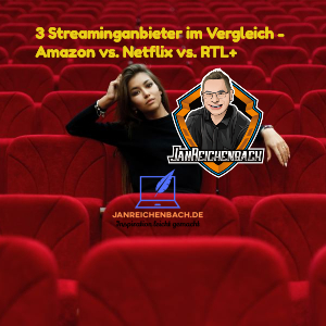 3 Streaming Anbieter im Vergleich - Amazon versus Netflix versus RTLplus